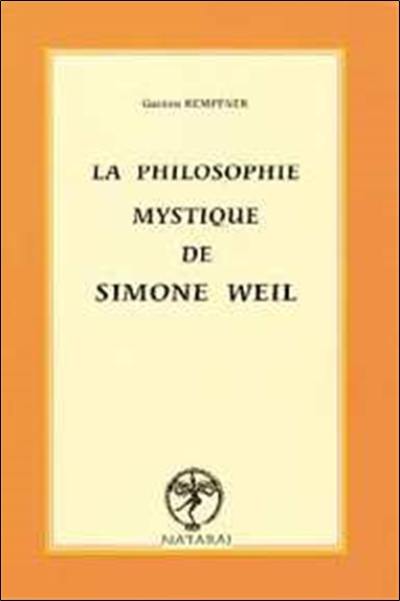 La philosophie mystique de Simone Weil