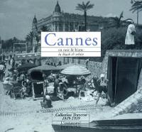 Cannes en noir et blanc : collection Traverso 1919-1939. Cannes in black and white