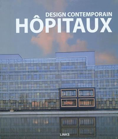 Design contemporain : hôpitaux