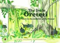 The little Oreteti : plants in the daily life of the Maasai