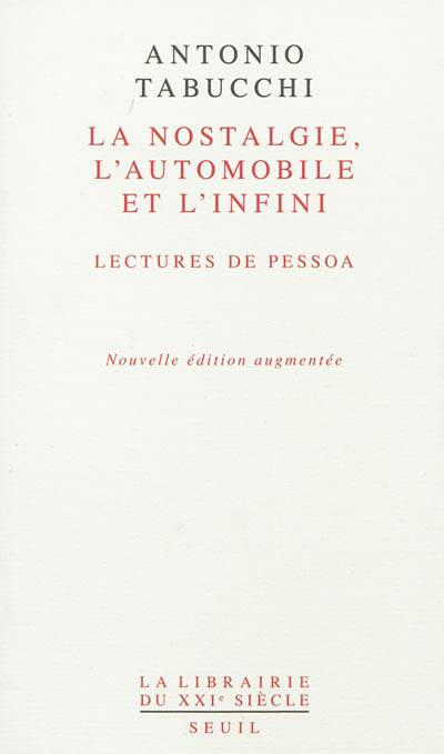 La nostalgie, l'automobile et l'infini : lectures de Pessoa. De la cardiopathie de Fernando Pessoa
