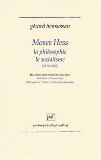 Moses Hess, la philosophie, le socialisme : 1836-1845