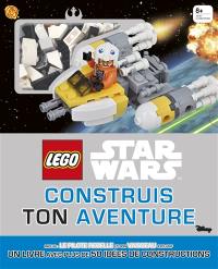 Lego Star Wars : construis ton aventure