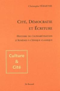 Cité, démocratie et culture : histoire de l'alphabétisation d'Athènes à l'époque classique