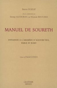 Manuel de soureth : initiation à l'araméen d'aujourd'hui, parlé et écrit