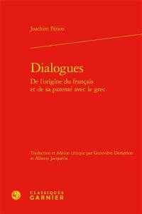 Dialogues : de l'origine du français et de sa parenté avec le grec