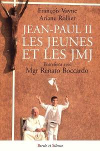 Jean-Paul II, les jeunes et les JMJ : entretiens avec Mgr Renato Boccardo