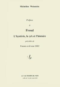 Préface à Freud, l'hystérie, la psychanalyse et l'histoire