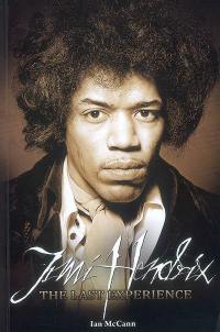 Jimi Hendrix : the last experience