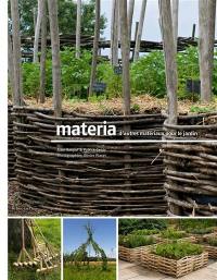 Materia : d'autres matériaux pour le jardin