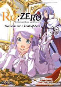 Re:Zero : Re:Life in a different world from zero : troisième arc, truth of Zero. Vol. 4