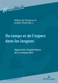 Du temps et de l'aspect dans les langues : approches linguistiques de la temporalité