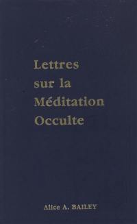 Lettres sur la méditation occulte