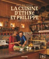 La cuisine d'Ethné et Philippe : recettes, épices, techniques