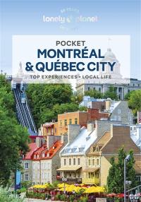 Pocket Montreal & Quebec City : top experiences, local life