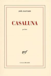 Casaluna : poème