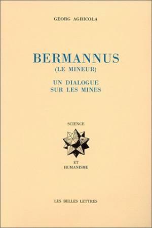 Bermannus (le mineur) : un dialogue sur les mines
