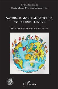 Nation(s), mondialisation(s) : toute une histoire