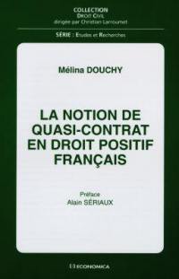 La notion de quasi-contrat en droit positif français