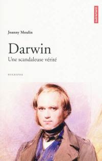 Darwin : une scandaleuse vérité