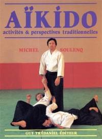 Aïkido : activités et perspectives traditionnelles