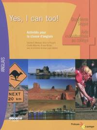 Yes, I can too !, 4e Segpa, aide individualisée au collège : activités pour la classe d'anglais
