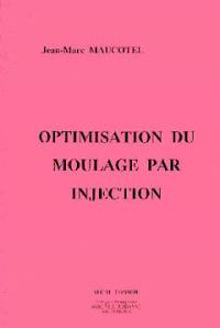Optimisation du moulage par injection