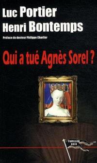 Qui a tué Agnès Sorel ?