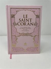 Le saint Coran : et la traduction en langue française du sens de ses versets : couverture daim rose clair