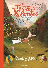 Contes de la vallée. Vol. 1. Les feuilles volantes