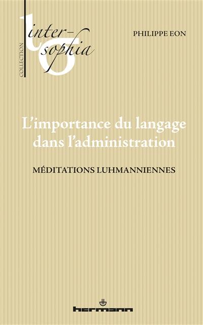 L'importance du langage dans l'administration : méditations luhmanniennes
