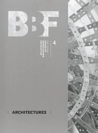 Bulletin des bibliothèques de France, n° 4. Architectures