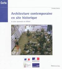 Architecture contemporaine en site historique : 6 sites lyonnais en débat