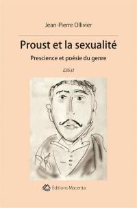 Proust et la sexualité : prescience et poésie du genre : essai