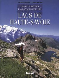 Les plus belles randonnées vers les lacs de Haute-Savoie