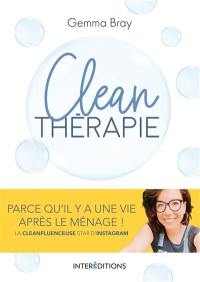 Clean thérapie : parce qu'il y a une vie après le ménage !