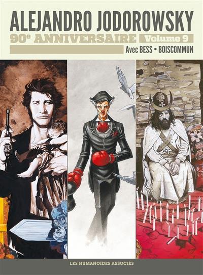 Alejandro Jodorowsky : 90e anniversaire. Vol. 9. Avec Bess, Boiscommun