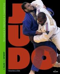 Judo : technique, pratique, champions