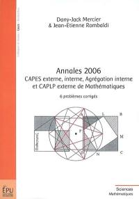 Annales 2006, Capes externe, interne, agrégation interne et CAPLP externe de mathématiques : 6 problèmes corrigés