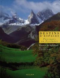 Destin d'espaces : paysages en Pyrénées