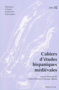Cahiers d'études hispaniques médiévales, n° 32. El cambio sintactico en espanol medieval y clasico : sistema, entorno social y periodizacion