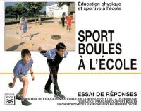 Sport boules à l'école : éducation physique et sportive à l'école