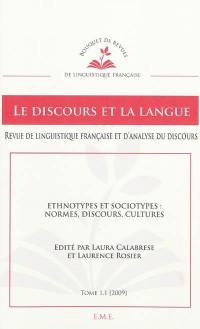 Discours et la langue (Le), n° 1. Ethnotypes et sociotypes : normes, discours, cultures