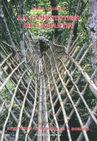 La lamentation du lamantin : aventures géologiques à Bornéo