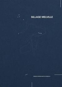 Sillage Melville : recherche en arts et monde mobile