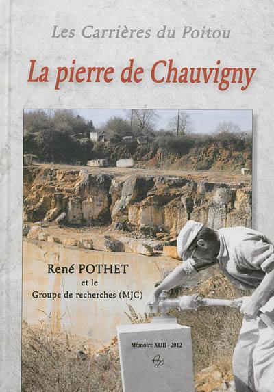 La pierre de Chauvigny : les carrières du Poitou