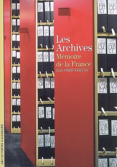 Les Archives : mémoire de la France