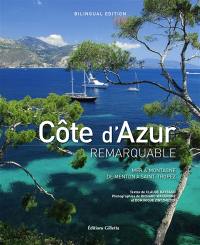 Côte d'Azur remarquable : mer & montagne, de Menton à Saint-Tropez
