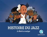 L'histoire du jazz : la liberté en musique