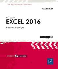 Excel 2016 : 105 exercices et corrigés